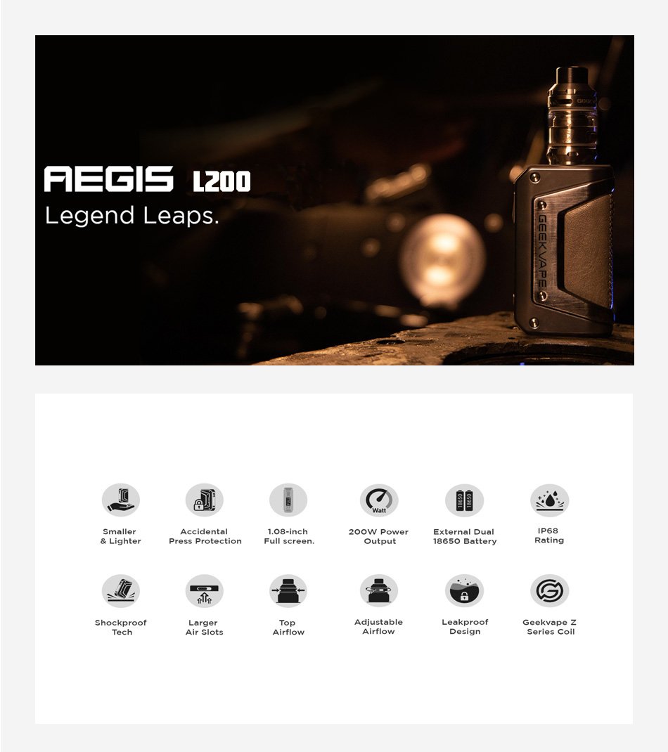 A GeekVape L200 Aegis Legend 2 Kit in black placed in the foreground to the right of the image with an industrial looking background. White text reads "Aegis L200 legend Leaps." on the left hand of the image. Underneath is another image highlighting twelve key features of the Aegis L200. 